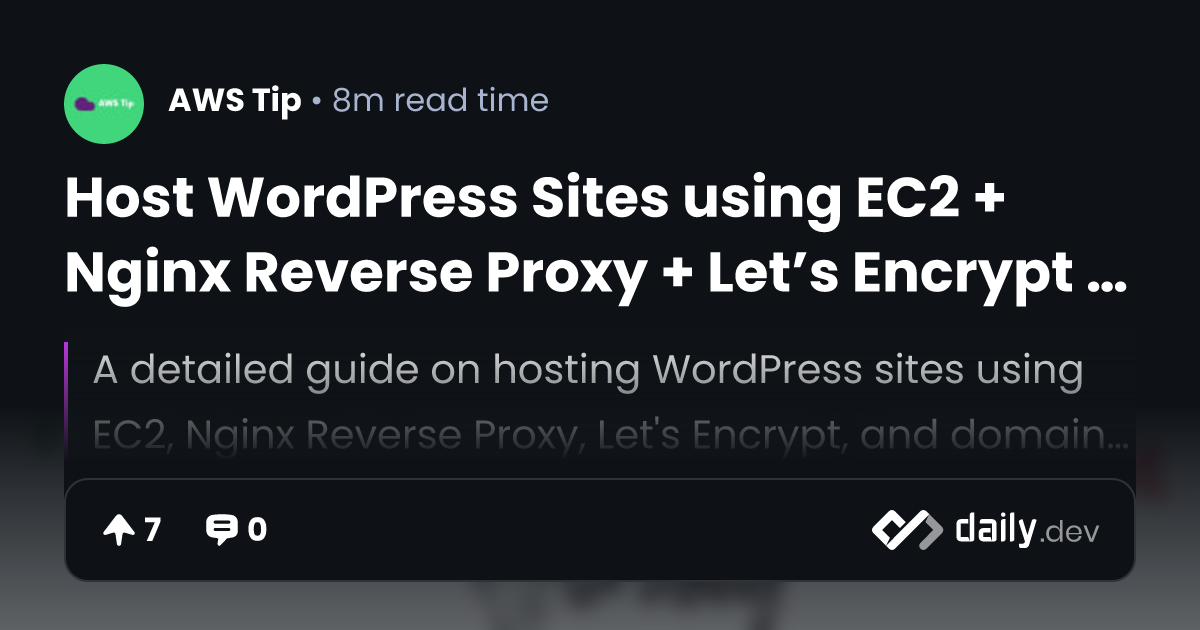 Host WordPress Sites using EC2 + Nginx Reverse Proxy + Let’s Encrypt ...