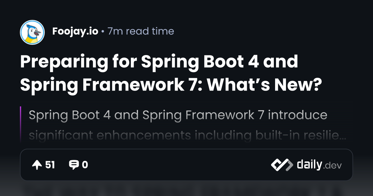 Preparing for Spring Boot 4 and Spring Framework 7:...