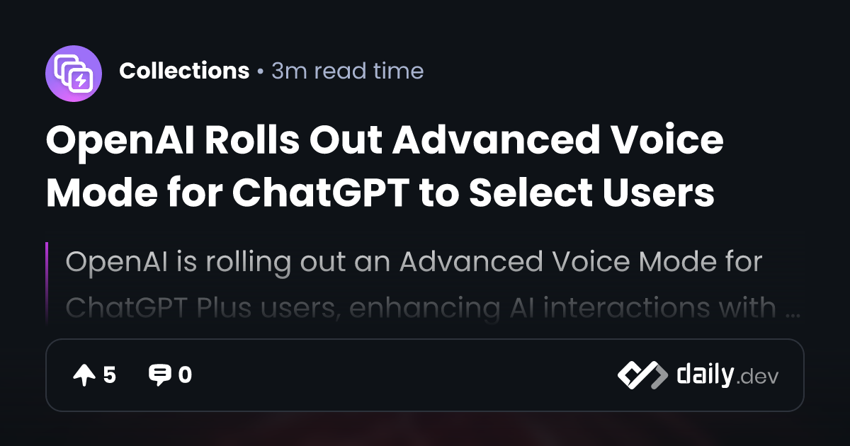 OpenAI Rolls Out Advanced Voice Mode for ChatGPT to...