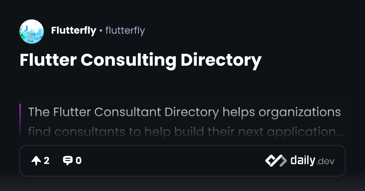 Flutter Consulting Directory | daily.dev