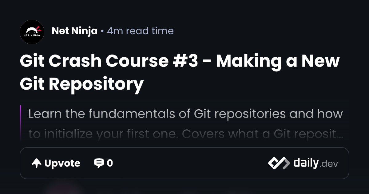 Git Crash Course #3 - Making a New Git Repository | daily.dev