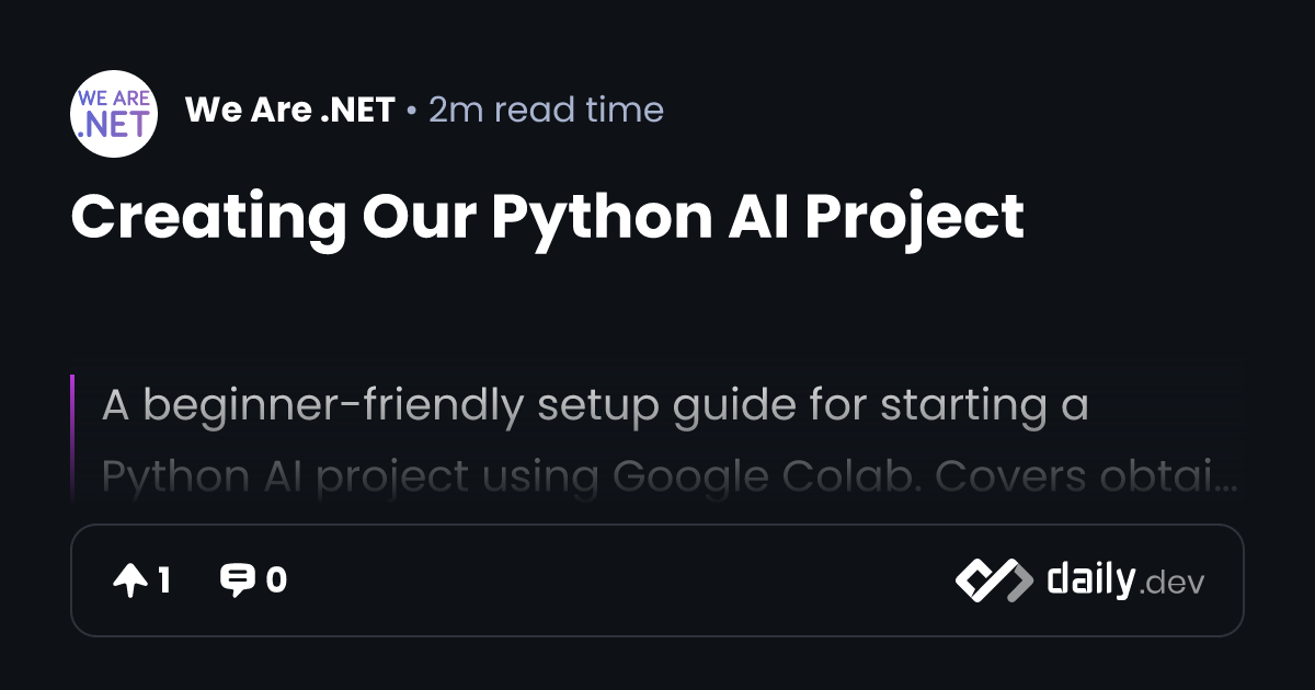 Creating Our Python AI Project | daily.dev