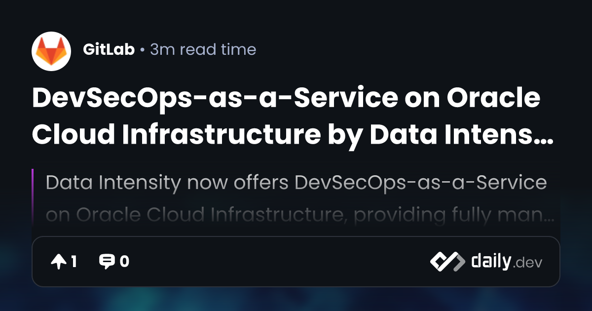 DevSecOps-as-a-Service on Oracle Cloud Infrastructure by...