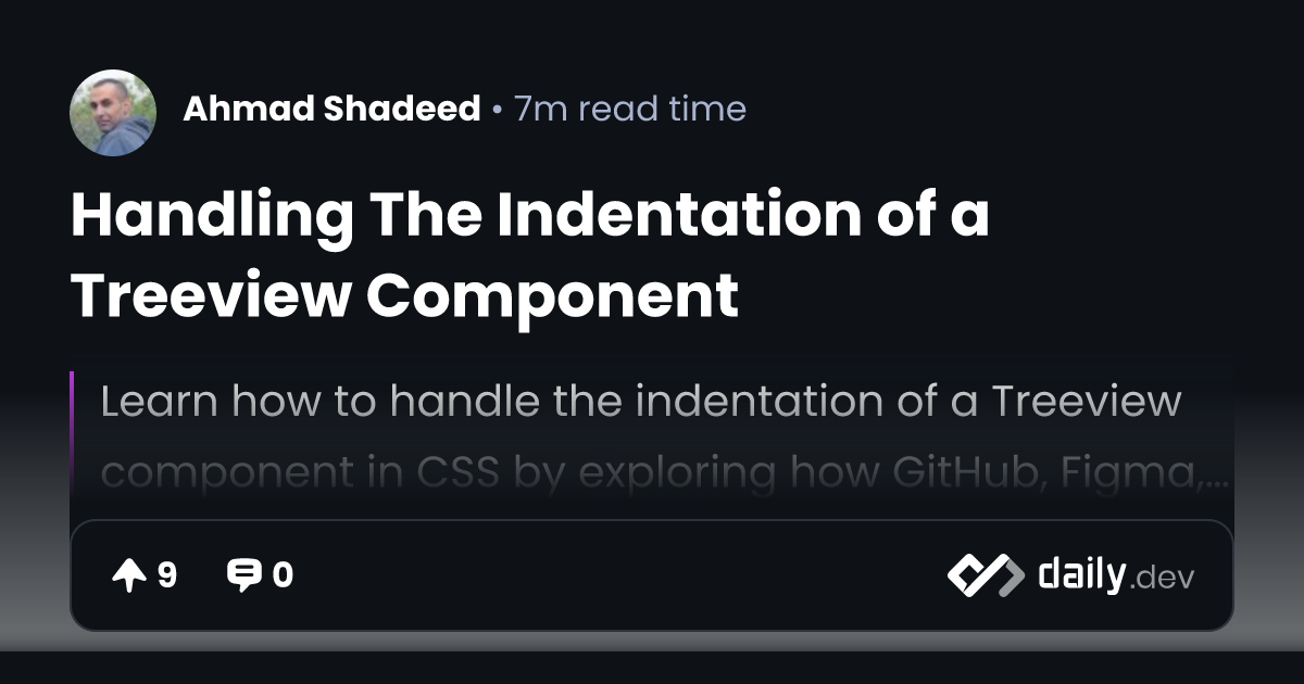 Handling The Indentation of a Treeview Component | daily.dev