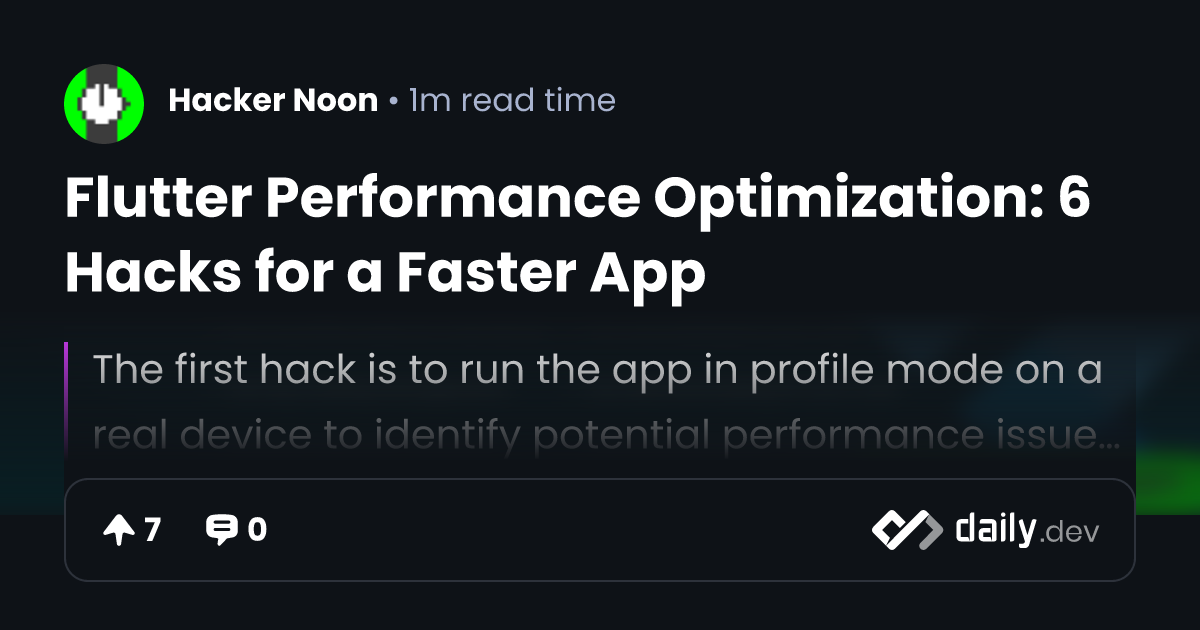 Flutter Performance Optimization: 6 Hacks for a Faster App | daily.dev