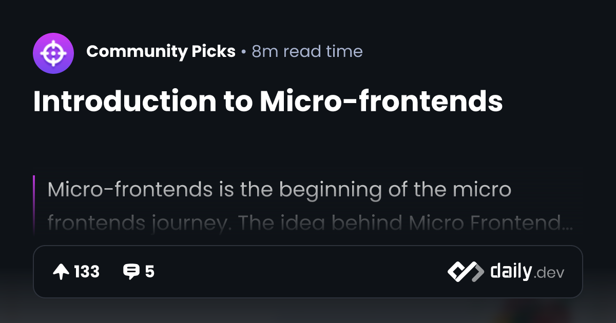 Introduction to Micro-frontends | daily.dev