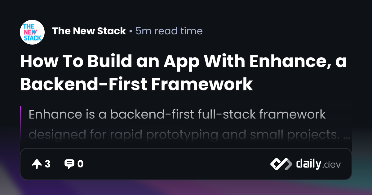 How To Build an App With Enhance, a Backend-First Framework