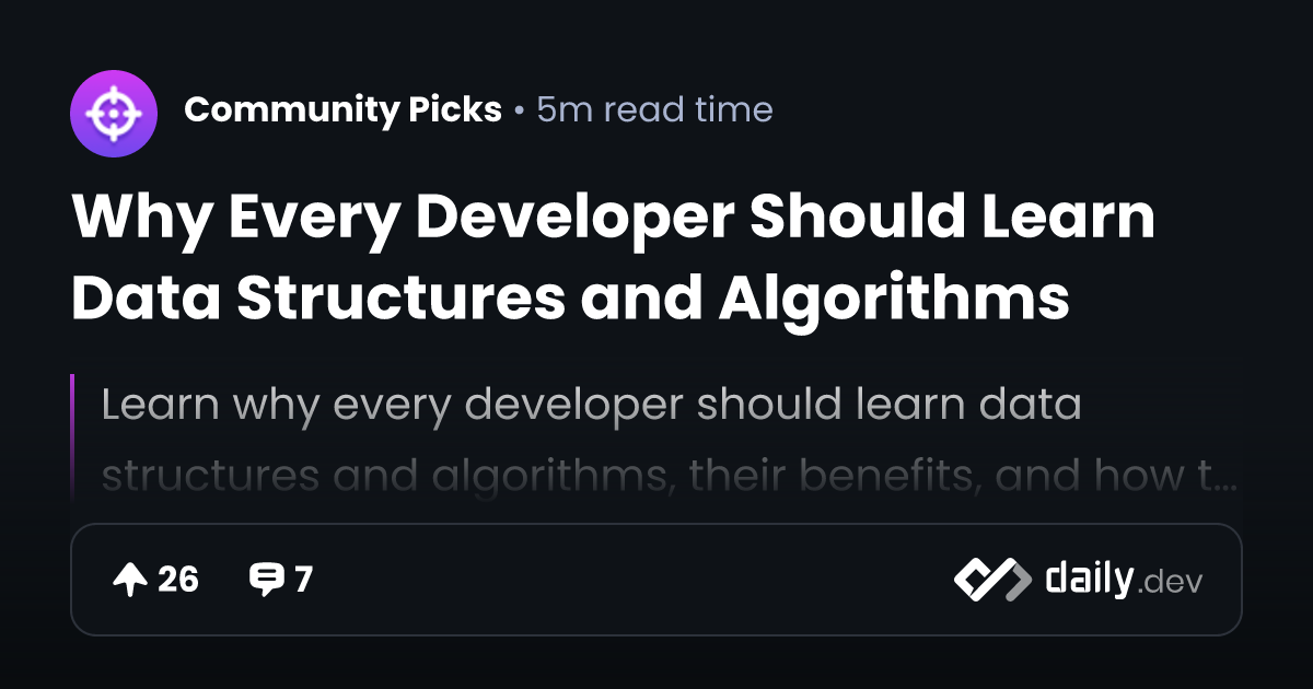 Why Every Developer Should Learn Data Structures and...
