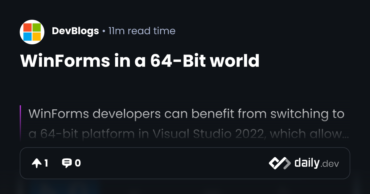 WinForms in a 64-Bit world | daily.dev
