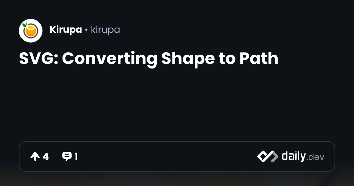 SVG: Converting Shape to Path | daily.dev