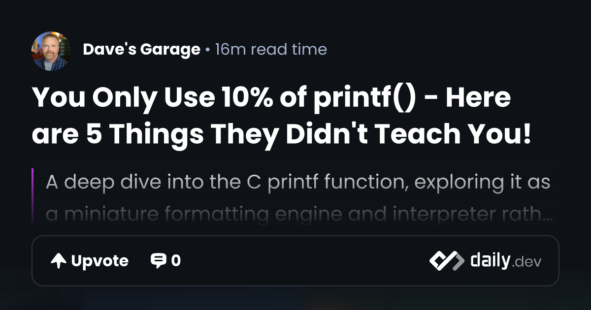You Only Use 10% of printf() - Here are 5 Things They...