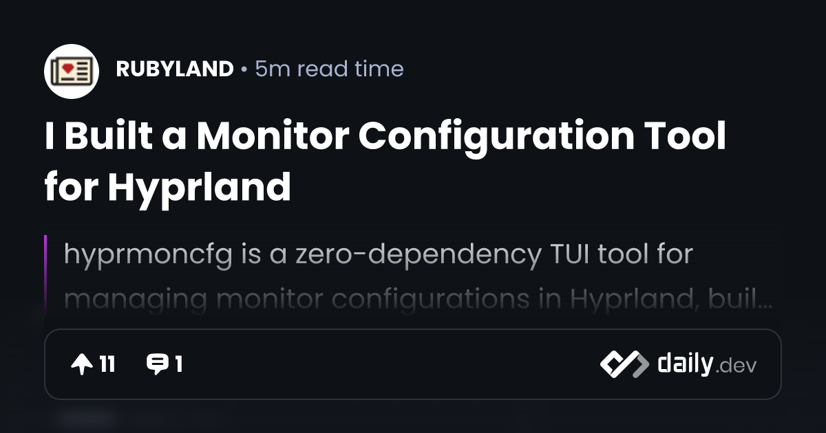 I Built a Monitor Configuration Tool for Hyprland