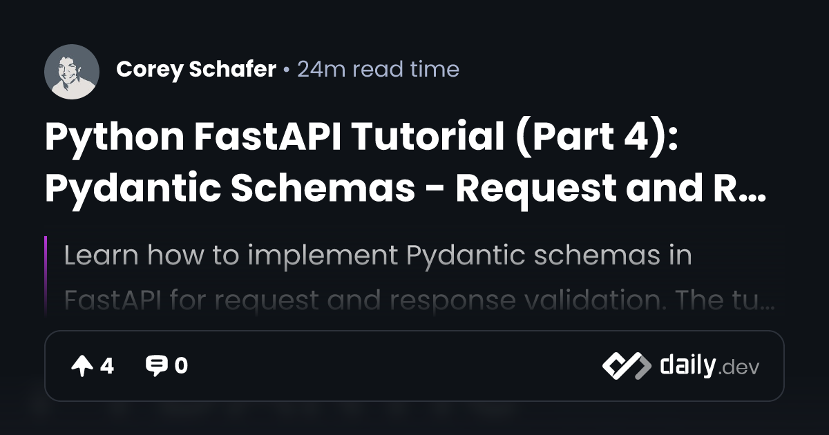 Python FastAPI Tutorial (Part 4): Pydantic Schemas