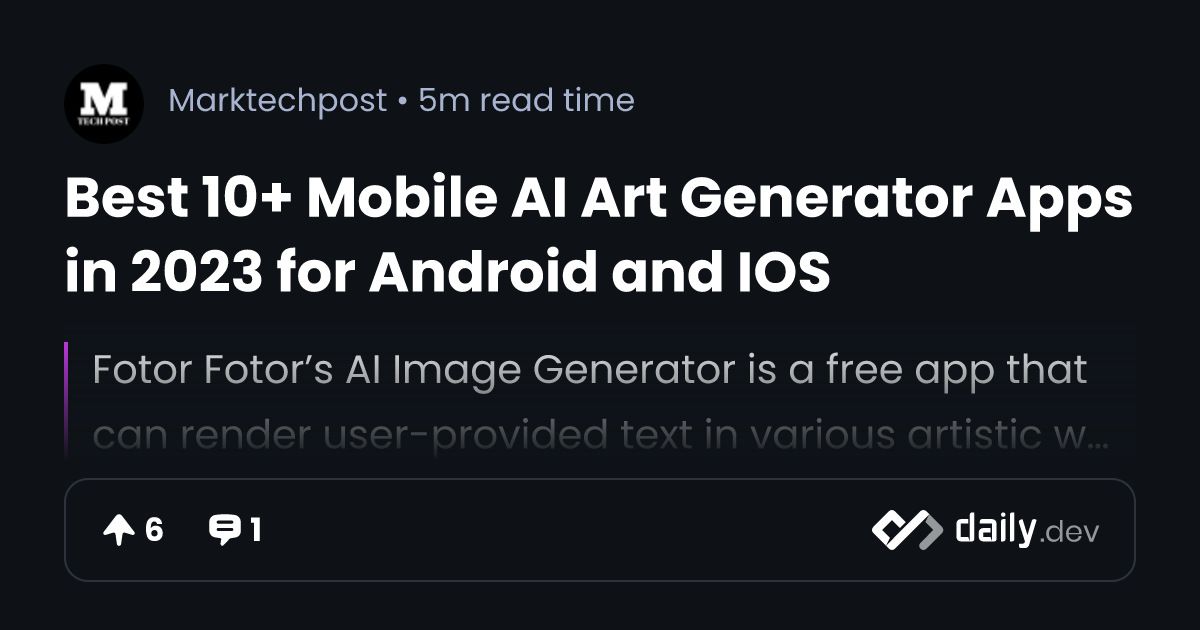 Top 10 Mobile AI Art Generator Apps in 2023 for Android and IOS