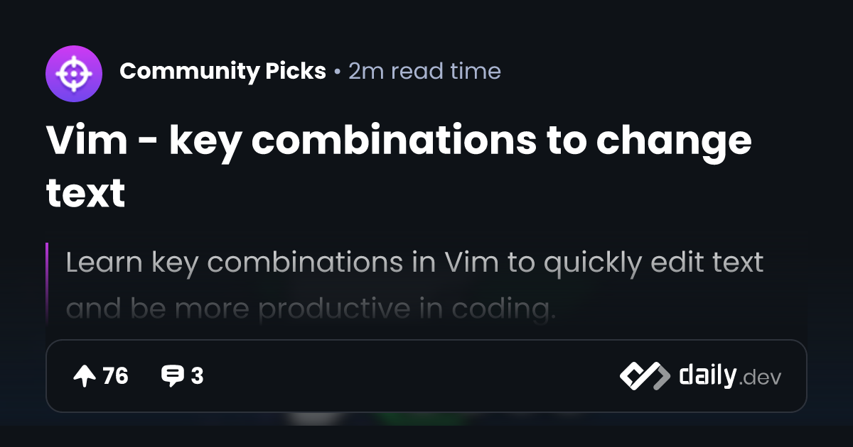 Vim - key combinations to change text | daily.dev