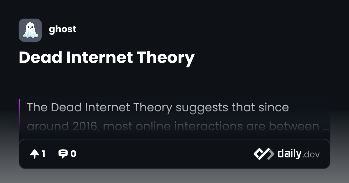Dead Internet Theory Daily dev