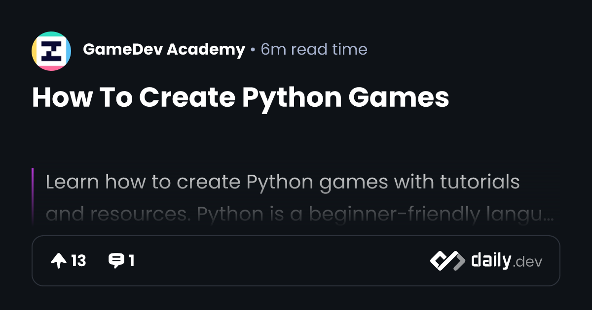 How To Create Python Games | daily.dev