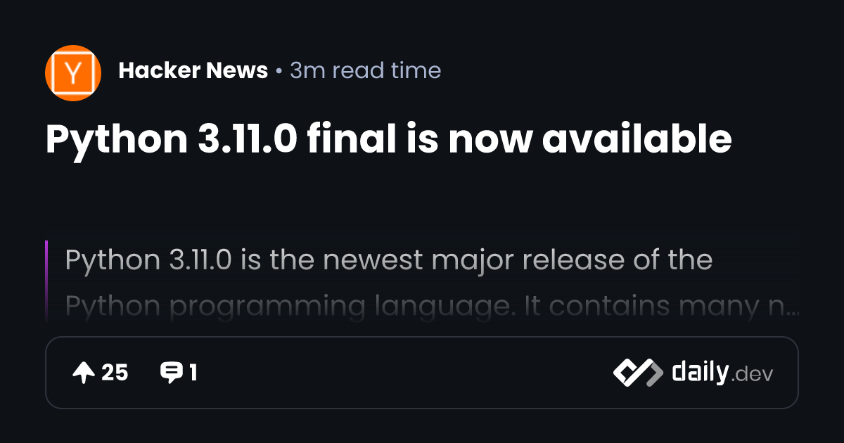 Python 3.11.0 final is now available | daily.dev