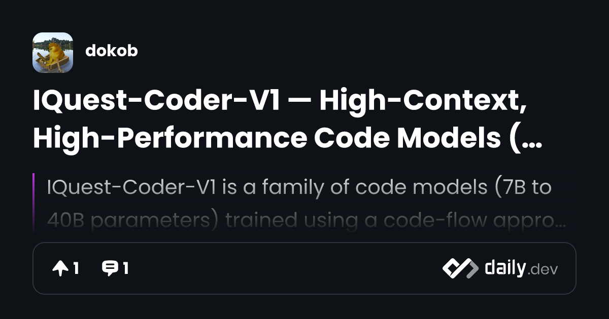 IQuest-Coder-V1 — High-Context, High-Performance Code...