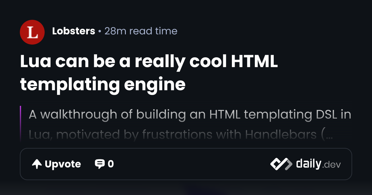 Lua can be a really cool HTML templating engine | daily.dev