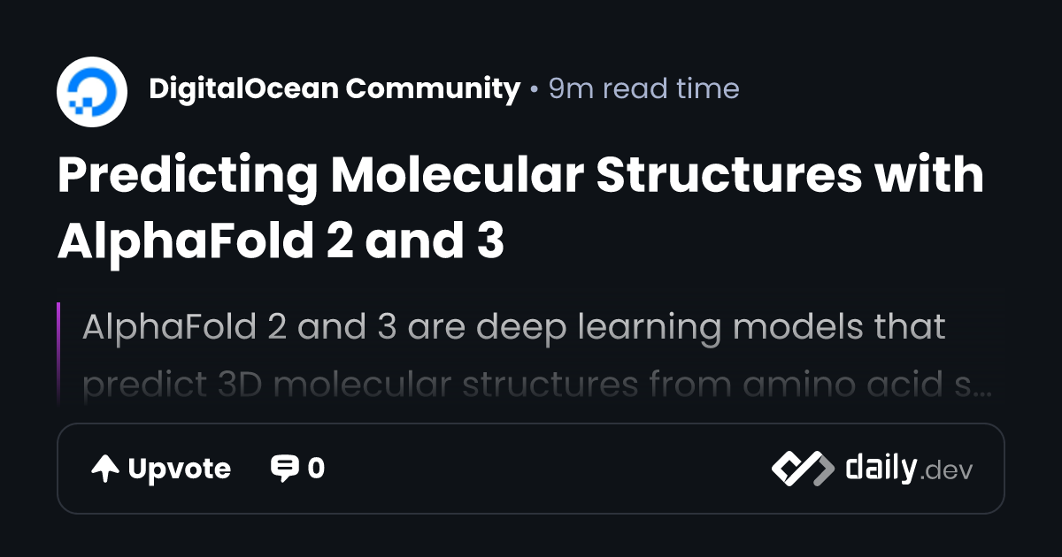 Predicting Molecular Structures with AlphaFold 2 and 3