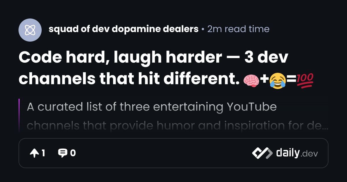 Code hard, laugh harder — 3 dev channels that hit...