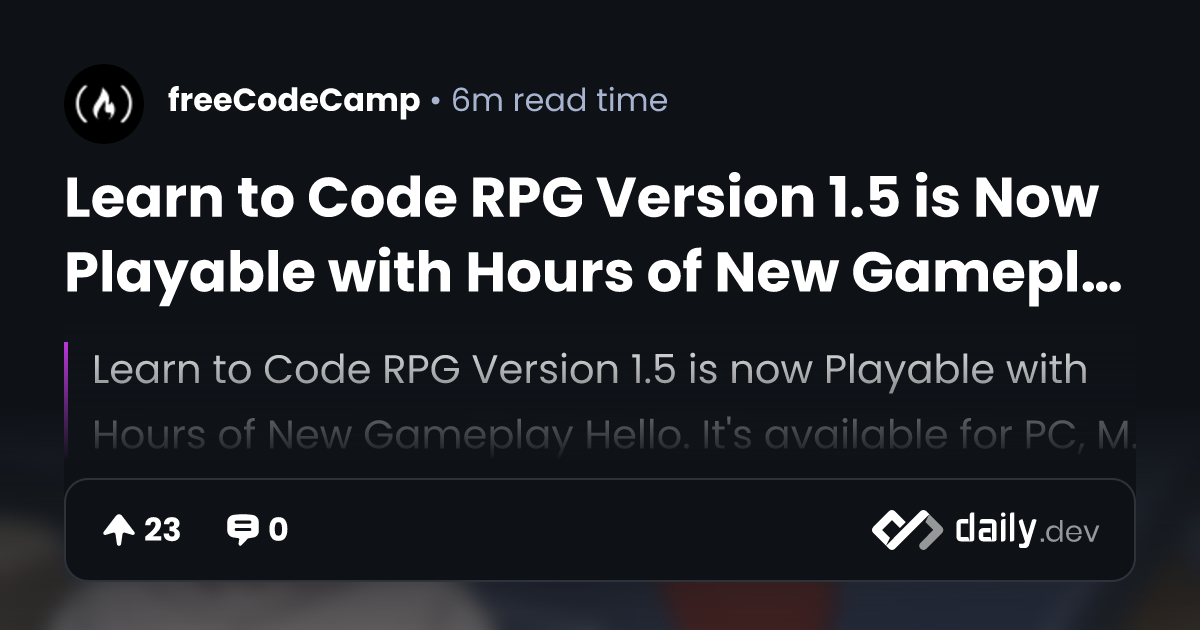 Learn to Code RPG Version 1.5 is Now Playable with Hours...