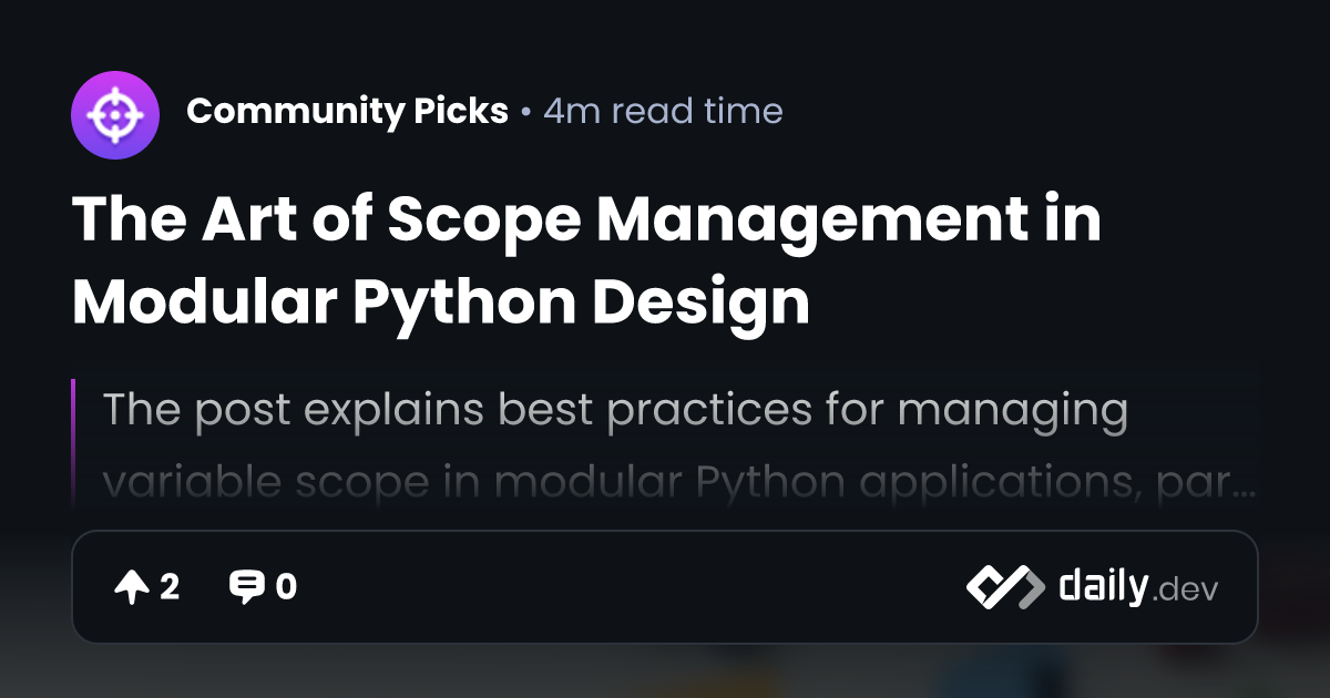 The Art of Scope Management in Modular Python Design