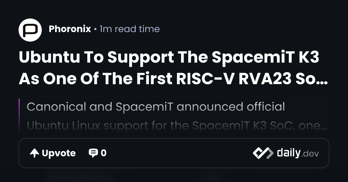 Ubuntu To Support The SpacemiT K3 As One Of The First...