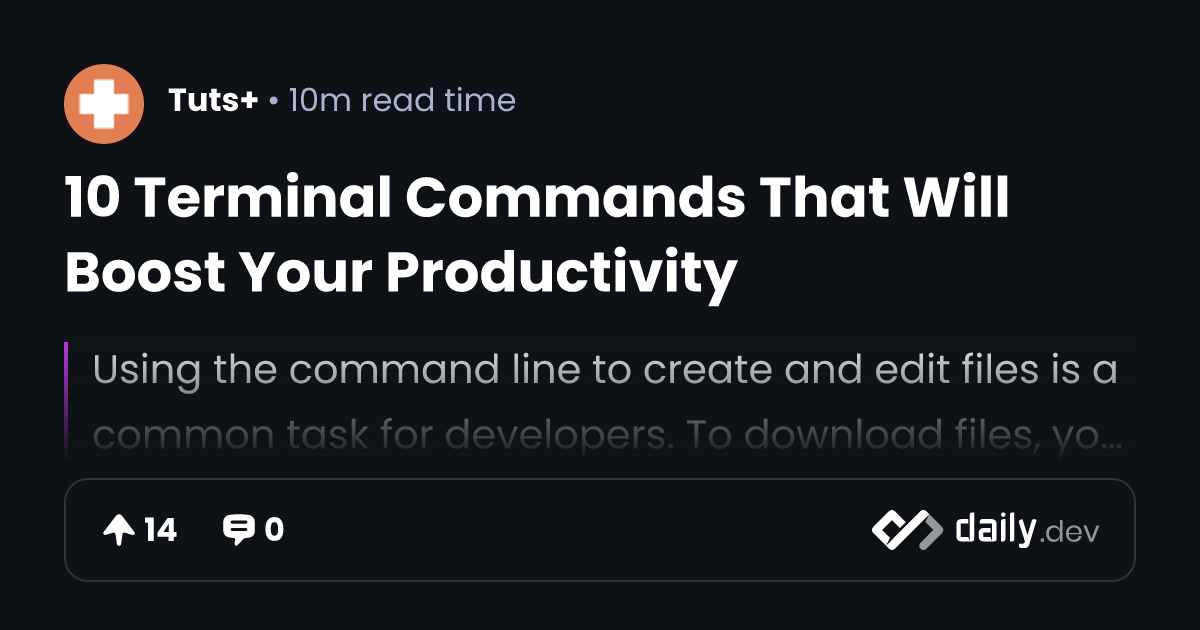 10 Terminal Commands That Will Boost Your Productivity
