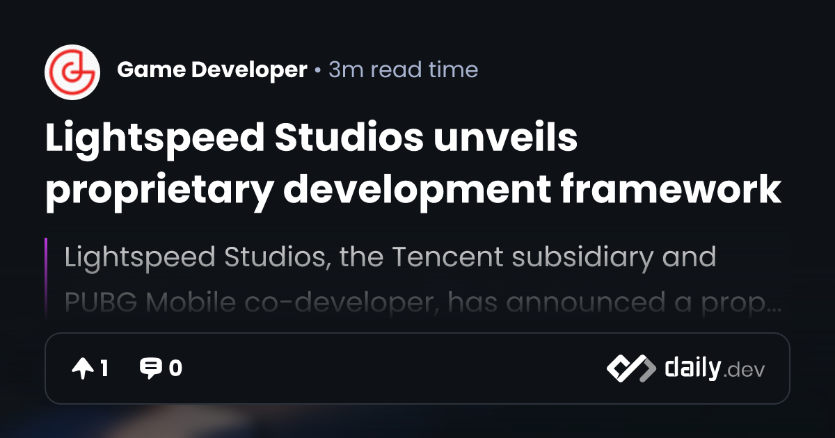 Lightspeed Studios unveils proprietary development framework