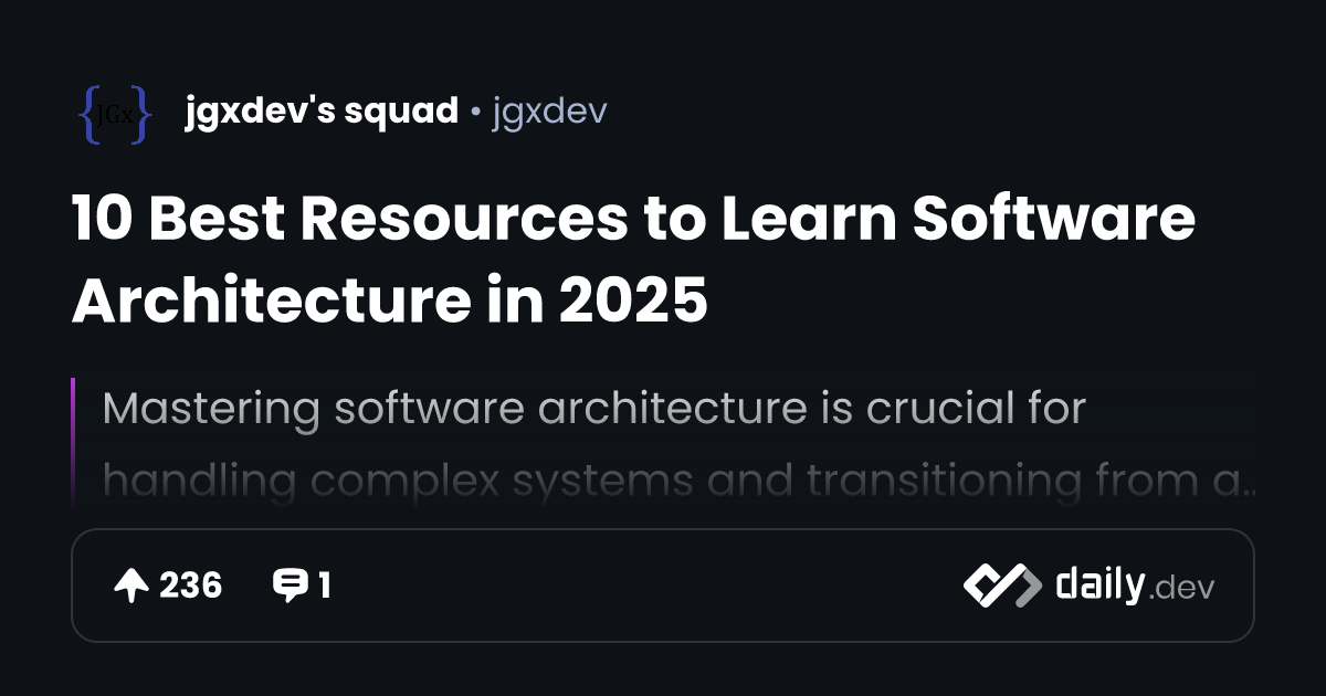 10 Best Resources to Learn Software Architecture in 2025