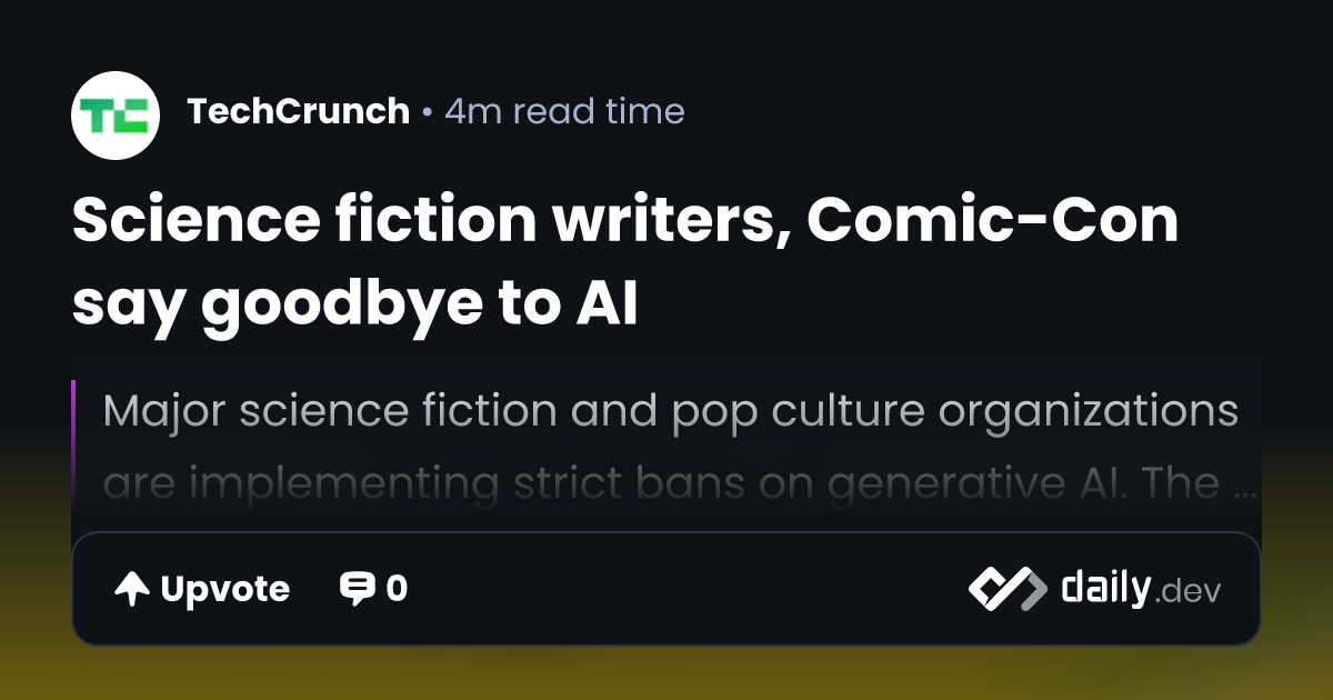 Science fiction writers, Comic-Con say goodbye to AI