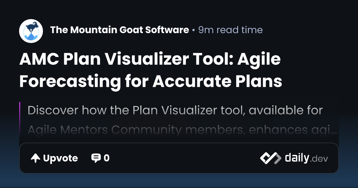 AMC Plan Visualizer Tool: Agile Forecasting for Accurate...