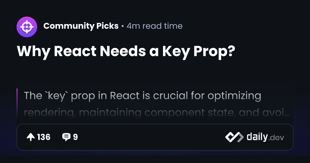 Why React Needs a Key Prop? daily.dev