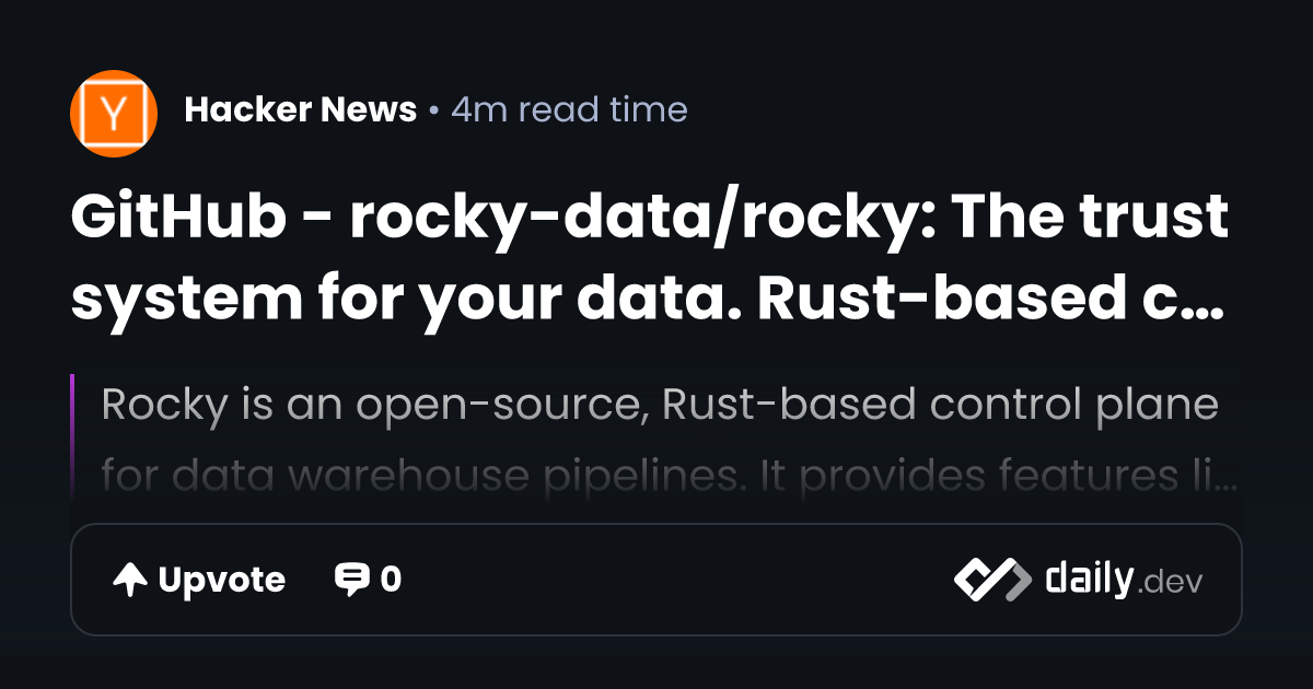 GitHub - rocky-data/rocky: The trust system for your...