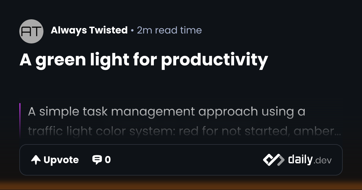 A green light for productivity | daily.dev