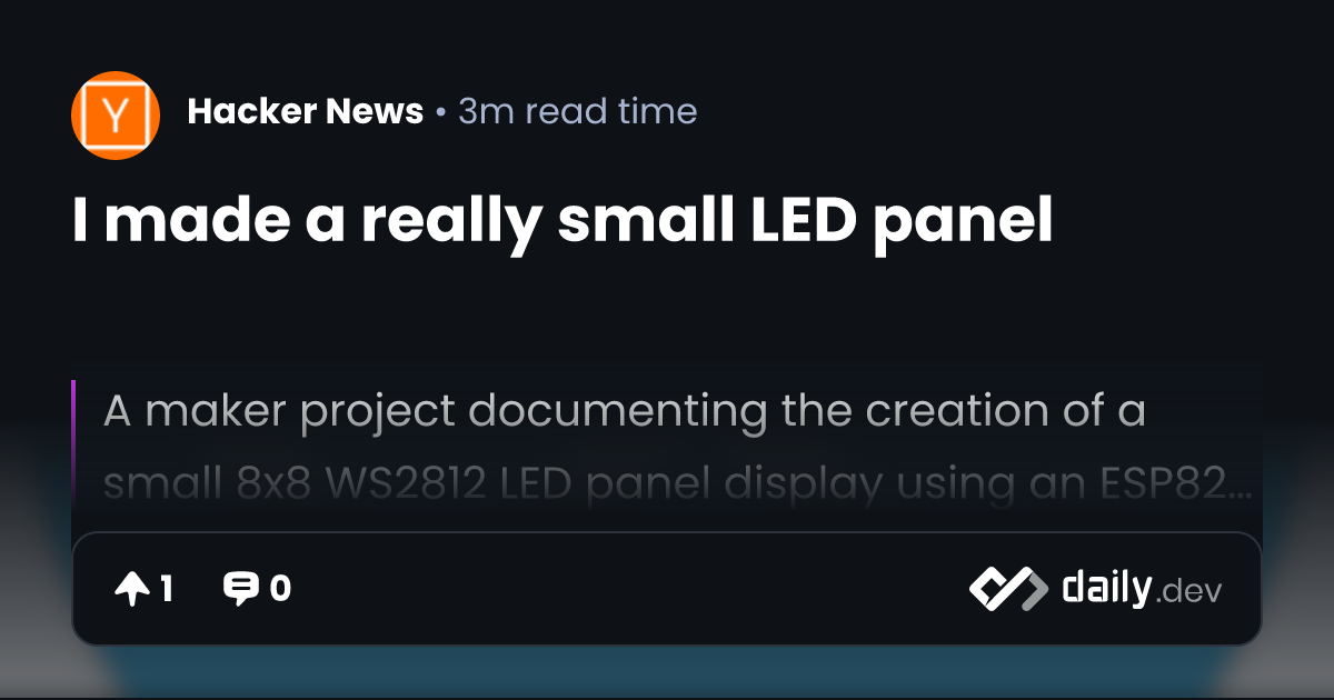 I made a really small LED panel | daily.dev