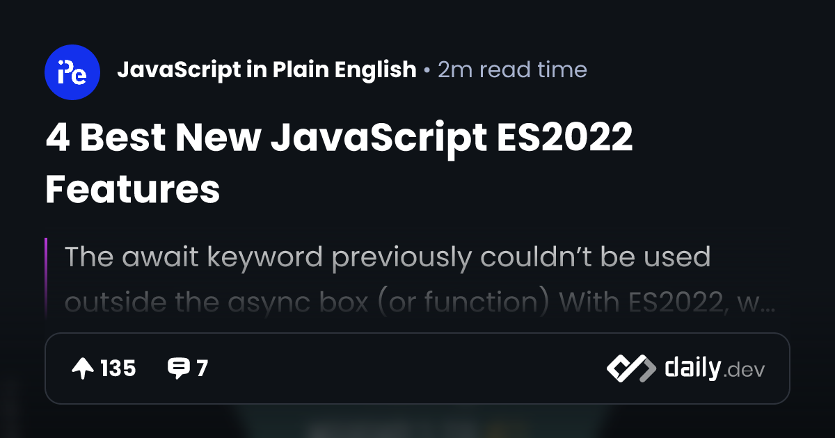 4 Best New JavaScript ES2022 Features | daily.dev