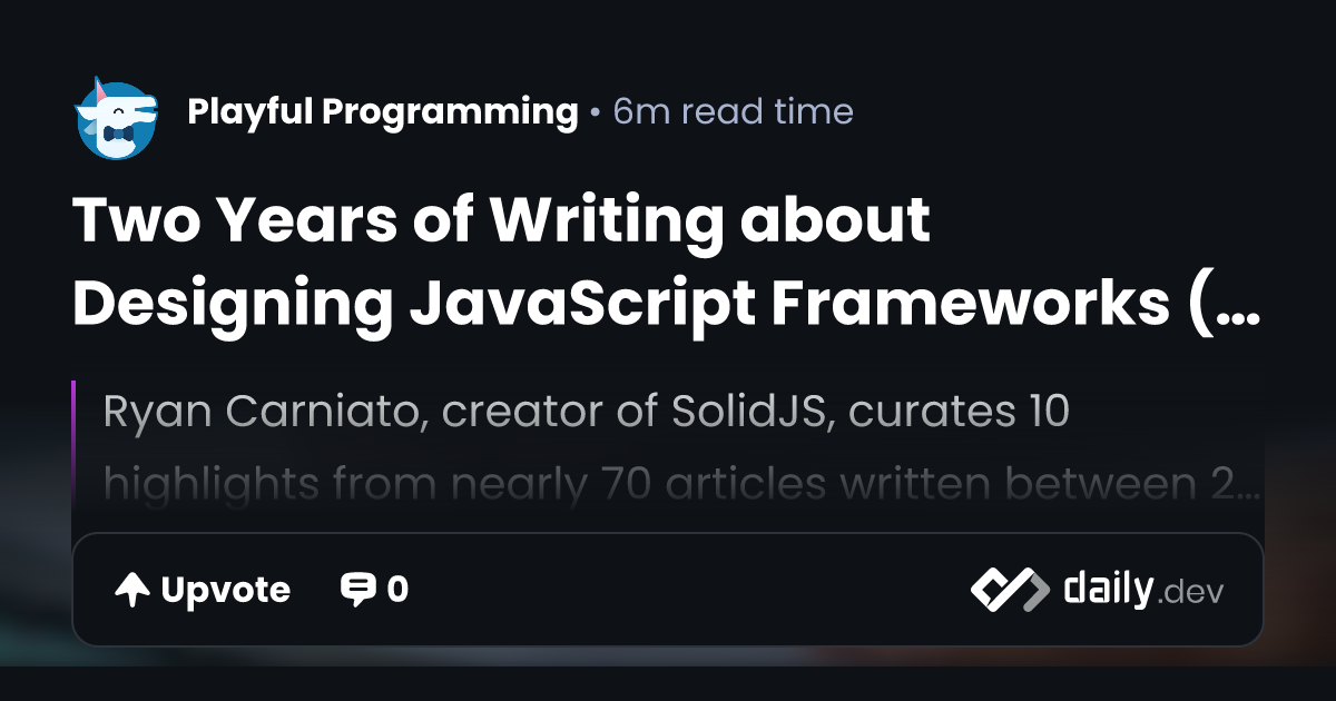 Two Years of Writing about Designing JavaScript...