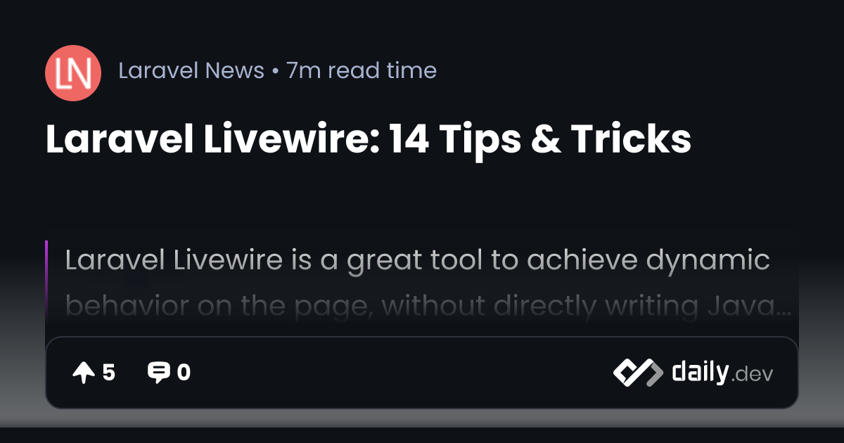 Laravel Livewire: 14 Tips & Tricks - Laravel News