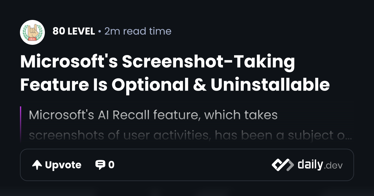 Microsoft's Screenshot-Taking Feature Is Optional