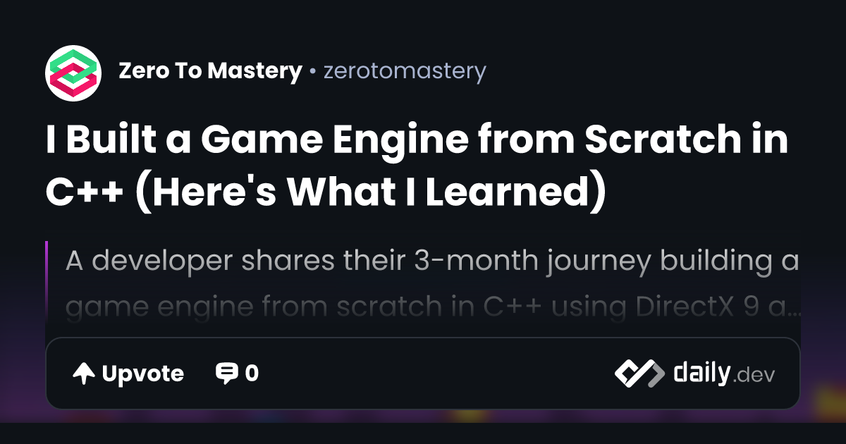 I Built a Game Engine from Scratch in C++ (Here's What I...