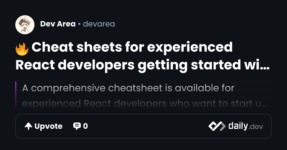 🔥 Cheat sheets for experienced React developers getting...