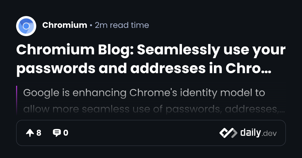 Chromium Blog: Seamlessly use your passwords and...
