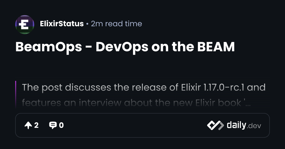 BeamOps - DevOps on the BEAM | daily.dev