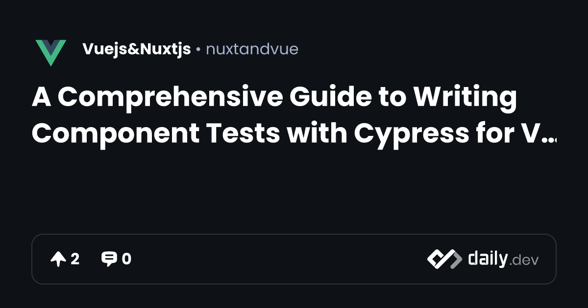 A Comprehensive Guide to Writing Component Tests with...