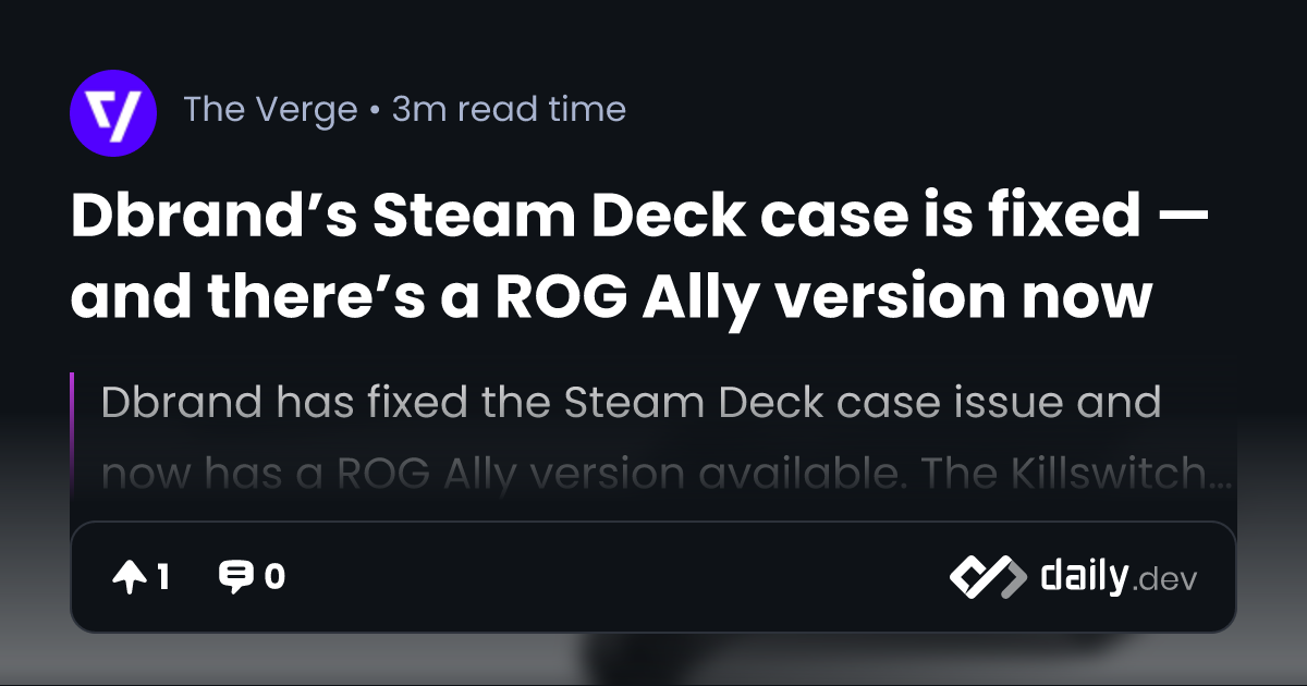 Dbrand's Steam Deck case is fixed — and there's a ROG Ally version now -  The Verge
