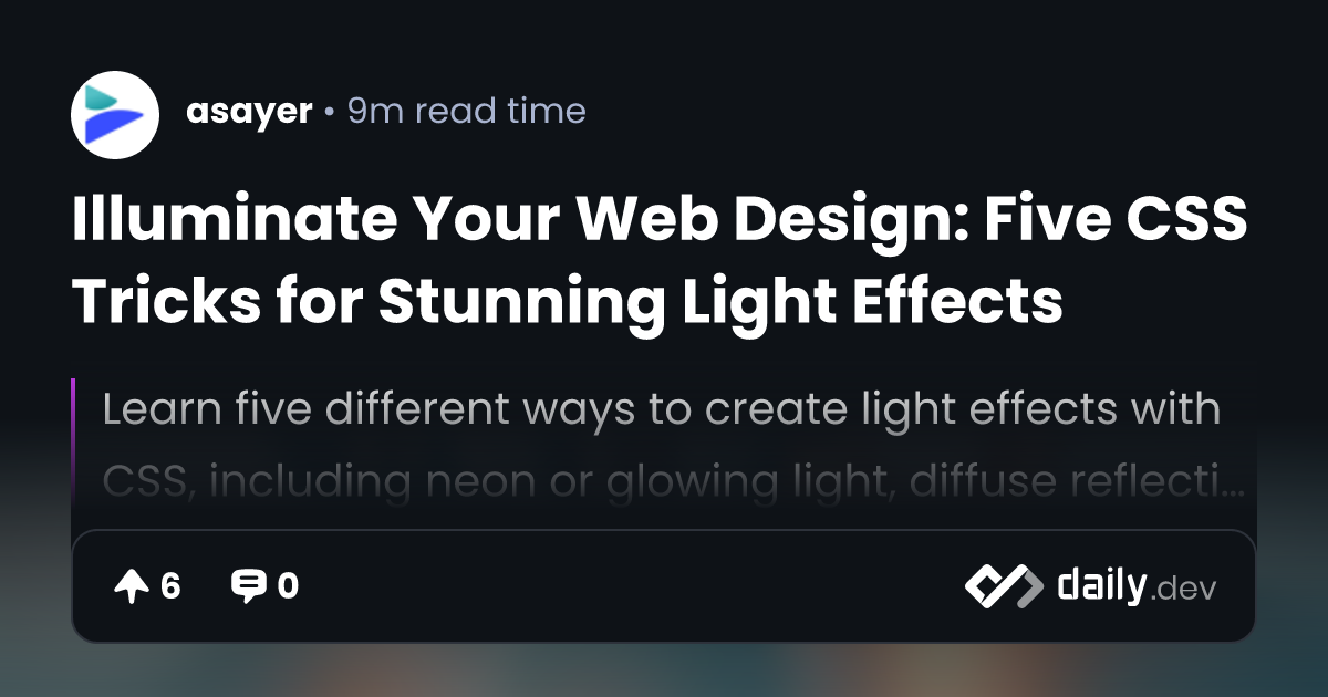 Illuminate Your Web Design: Five CSS Tricks for Stunning...