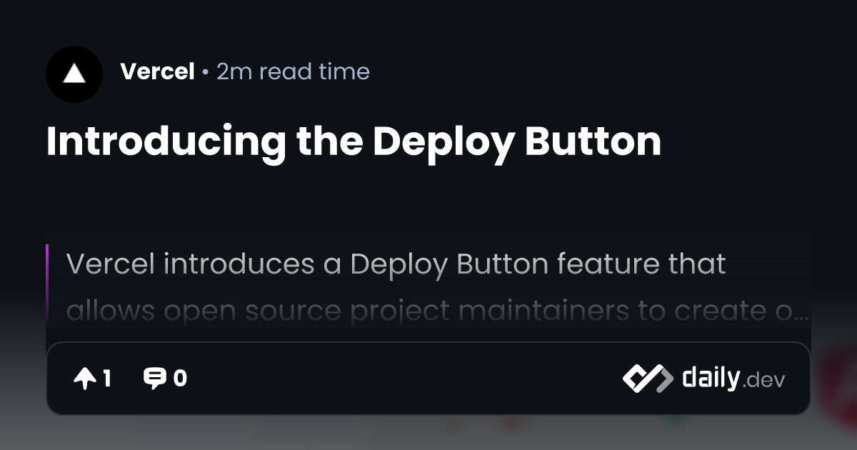 Introducing the Deploy Button | daily.dev